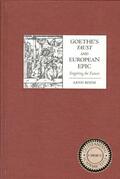 Bohm |  Goethe's &lt;I&gt;Faust&lt;/I&gt; and European Epic | eBook | Sack Fachmedien