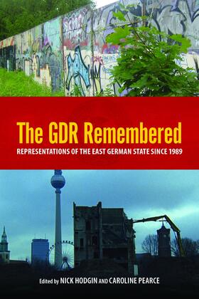 Hodgin / Pearce |  The GDR Remembered | eBook | Sack Fachmedien