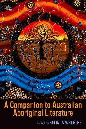 Wheeler |  A Companion to Australian Aboriginal Literature | eBook | Sack Fachmedien