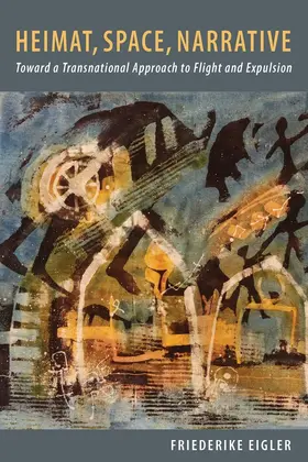 Eigler |  Heimat, Space, Narrative | Buch |  Sack Fachmedien