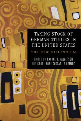Halverson / Costabile-Heming |  Taking Stock of German Studies in the United States | Buch |  Sack Fachmedien