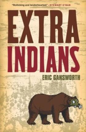 Gansworth |  Extra Indians | eBook | Sack Fachmedien