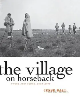 Ball |  The Village on Horseback | eBook | Sack Fachmedien