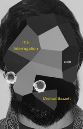 Bazzett |  The Interrogation | eBook | Sack Fachmedien