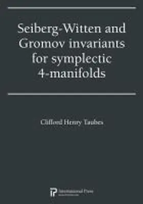 Taubes |  Seiberg-Witten and Gromov invariants for symplectic 4-manifolds | Buch |  Sack Fachmedien