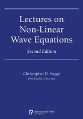 Sogge |  Lectures on Non-Linear Wave Equations | Buch |  Sack Fachmedien