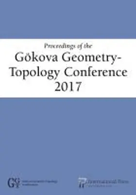 Proceedings of the G¿kova Geometry-Topology Conference 2017 | Buch |  Sack Fachmedien
