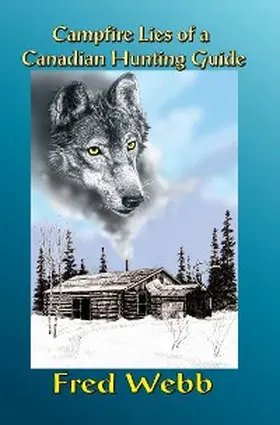 Webb |  Campfire Lies Canada Guide | eBook | Sack Fachmedien