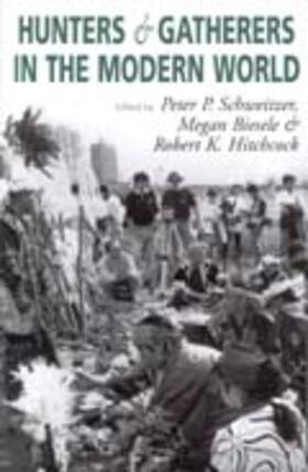 Biesele / Hitchcock / Schweitzer | Hunters and Gatherers in the Modern World | Buch | 978-1-57181-101-1 | sack.de