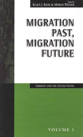Bade / Weiner | Migration Past, Migration Future | Buch | sack.de