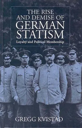 Kvistad |  The Rise and Demise of German Statism | Buch |  Sack Fachmedien