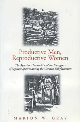 Gray |  Productive Men and Reproductive Women | Buch |  Sack Fachmedien