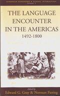 Fiering / Gray |  The Language Encounter in the Americas, 1492-1800 | Buch |  Sack Fachmedien