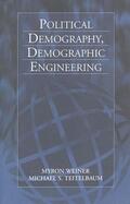 Weiner / Teitelbaum |  Political Demography, Demographic Engineering | Buch |  Sack Fachmedien