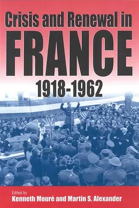 Mouré / Alexander | Crisis and Renewal in France, 1918-1962 | Buch | 978-1-57181-297-1 | www.sack.de