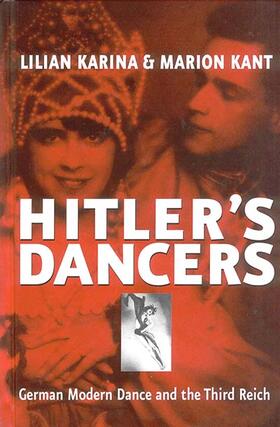 Karina / Kant / Steinberg | Hitler's Dancers | Buch | 978-1-57181-300-8 | sack.de