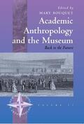 Bouquet |  Academic Anthropology and the Museum | Buch |  Sack Fachmedien