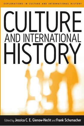 Gienow-Hecht / Schumacher |  Culture and International History | Buch |  Sack Fachmedien