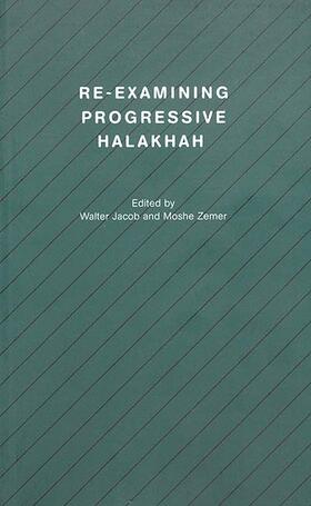 Jacob / Zemer |  Re-Examining Progressive Halakhah | Buch |  Sack Fachmedien