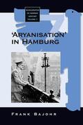 Bajohr |  'Aryanisation' in Hamburg | Buch |  Sack Fachmedien