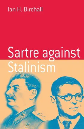 Birchall | Sartre Against Stalinism | Buch | 978-1-57181-542-2 | www.sack.de