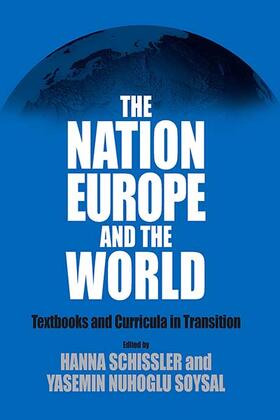 Schissler / Soysal |  The Nation, Europe, and the World | Buch |  Sack Fachmedien
