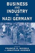 Huener / Nicosia |  Business and Industry in Nazi Germany | Buch |  Sack Fachmedien