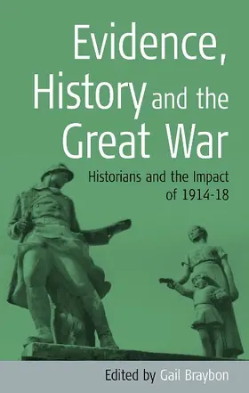 Braybon | Evidence, History and the Great War | Buch | 978-1-57181-724-2 | www.sack.de