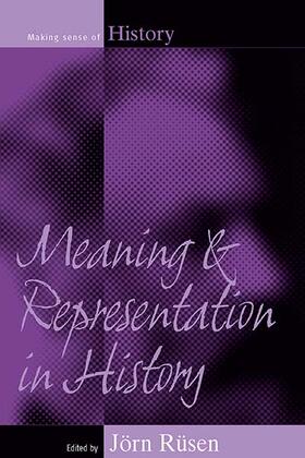Rüsen |  Meaning and Representation in History | Buch |  Sack Fachmedien