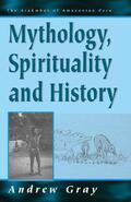 Gray |  Mythology, Spirituality, and History | Buch |  Sack Fachmedien