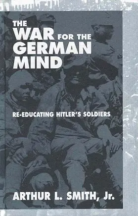 Jr. |  The War for the German Mind | Buch |  Sack Fachmedien
