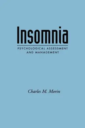 Morin |  Insomnia: Psychological Assessment And Management | Buch |  Sack Fachmedien