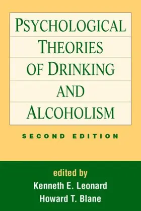 Leonard / Blane |  Psychological Theories of Drinking and Alcoholism, Second Edition | Buch |  Sack Fachmedien