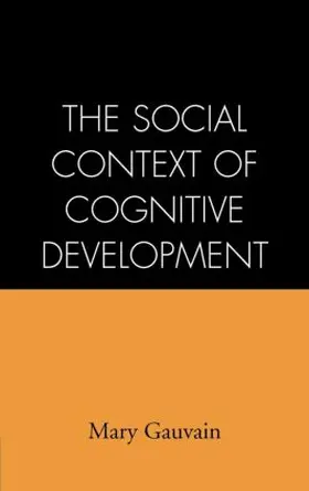 Gauvain |  The Social Context of Cognitive Development | Buch |  Sack Fachmedien