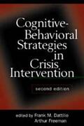 Dattilio / Freeman |  Cognitive-Behavioral Strategies in Crisis Intervention | Buch |  Sack Fachmedien