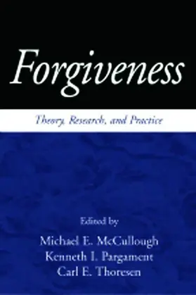 McCullough / Pargament / Thoresen |  Forgiveness | Buch |  Sack Fachmedien