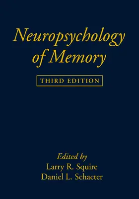 Squire / Schacter |  Neuropsychology of Memory, Third Edition | Buch |  Sack Fachmedien