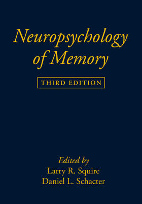 Squire / Schacter | Neuropsychology of Memory, Third Edition | Buch | 978-1-57230-731-5 | sack.de