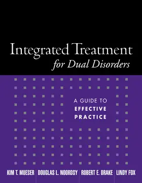 Mueser / Noordsy / Drake |  Integrated Treatment for Dual Disorders | Buch |  Sack Fachmedien