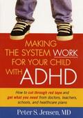 Jensen |  Making the System Work for Your Child with ADHD | Buch |  Sack Fachmedien