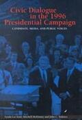Kaid |  Civic Dialogue in the 1996 Presidential Campaign | Buch |  Sack Fachmedien