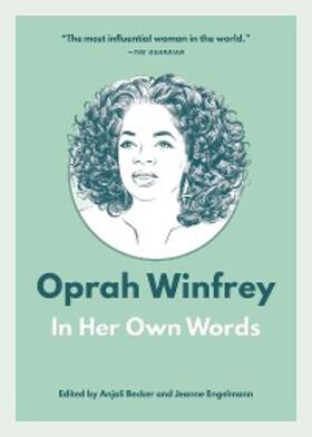 Becker / Engelmann |  Oprah Winfrey: In Her Own Words | eBook | Sack Fachmedien