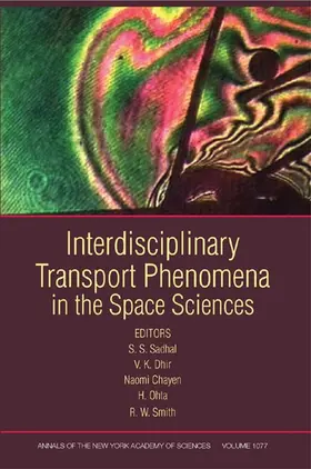 Sadhal / Dhir / Chayen |  Interdisciplinary Transport Phenomena in the Space Sciences, Volume 1077 | Buch |  Sack Fachmedien