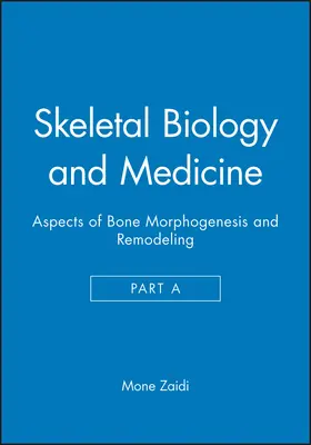 Zaidi |  Skeletal Biology and Medicine, Part a | Buch |  Sack Fachmedien