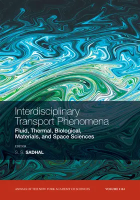 Sadhal |  Interdisciplinary Transport Phenomena | Buch |  Sack Fachmedien