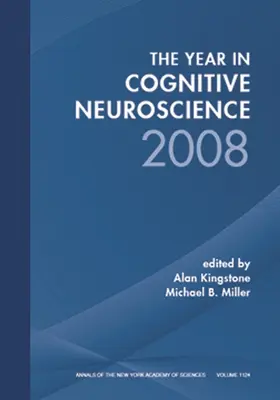 Kingstone / Miller |  Year in Cognitive Neuroscience 2008, Volume 1124 | Buch |  Sack Fachmedien