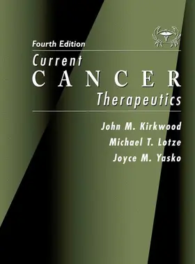 Kirkwood / Lotze / Yasko |  Current Cancer Therapeutics | Buch |  Sack Fachmedien