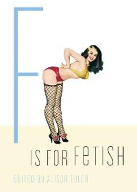Tyler |  F Is for Fetish | eBook | Sack Fachmedien