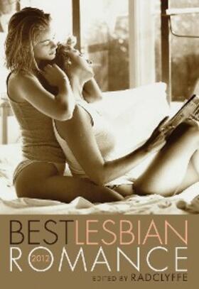 Radclyffe |  Best Lesbian Romance 2012 | eBook | Sack Fachmedien