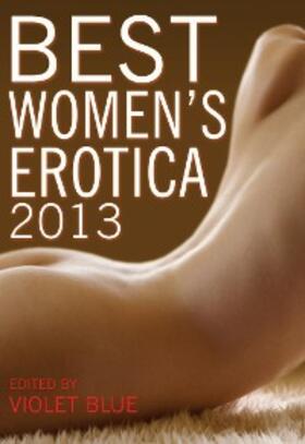 Blue |  Best Women's Erotica 2013 | eBook | Sack Fachmedien